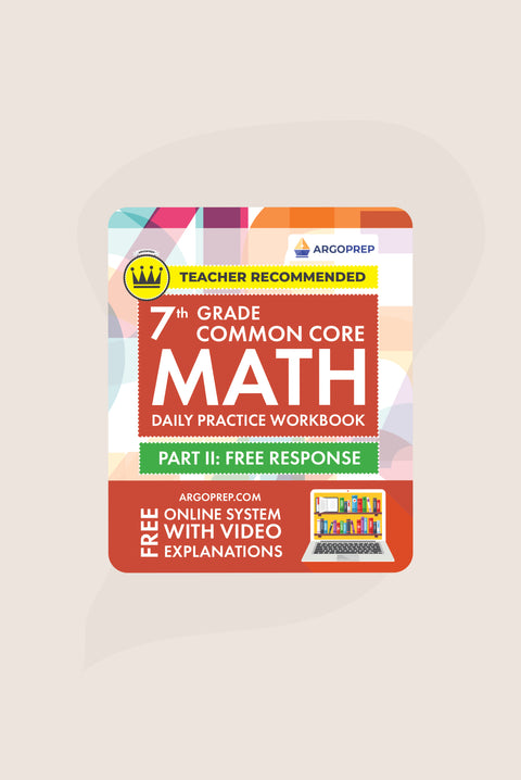 7th Grade Common Core Math Workbook (Free Response)